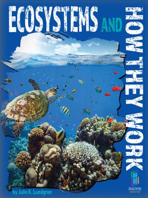 cover image of Ecosystems and How They Work